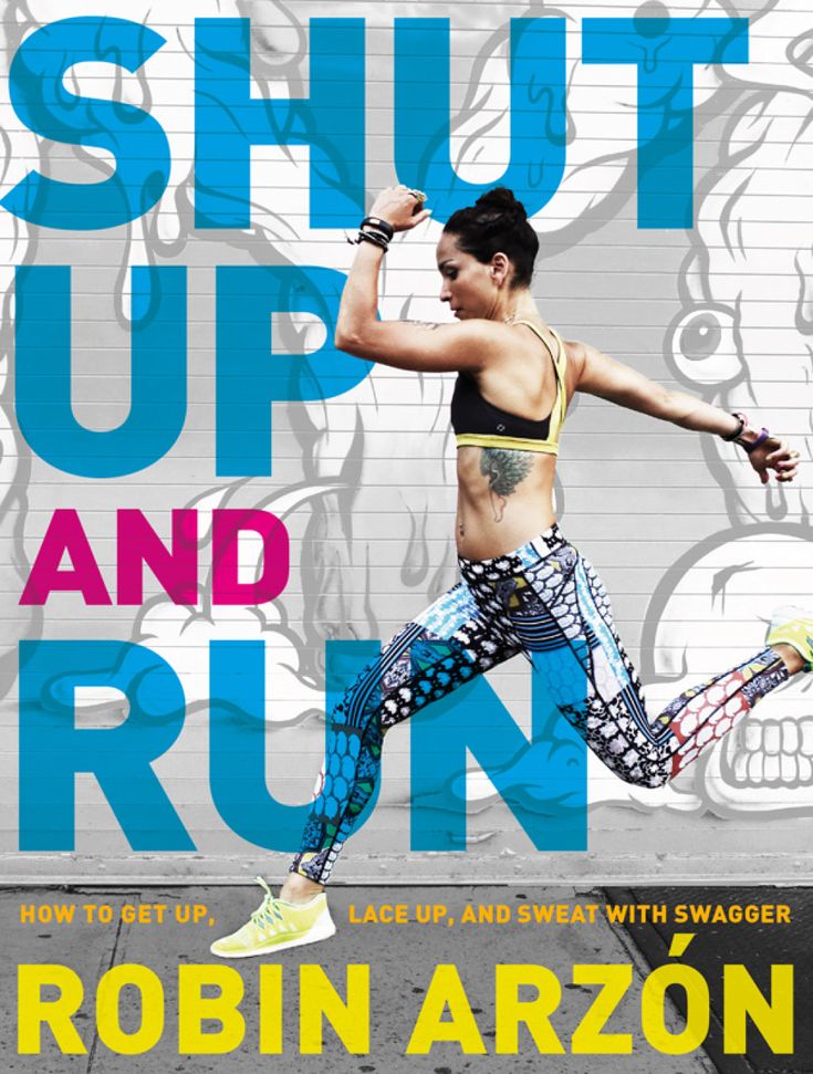 Shut up and run. Манифест свободы и стройности Shut up and run. Манифест свободы и стройности