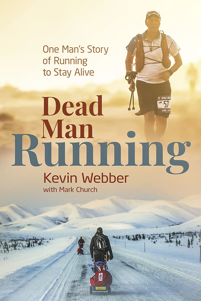 Dead Man Running: One Man's Story of Running to Stay Alive Dead Man Running: One Man's Story of Running to Stay Alive